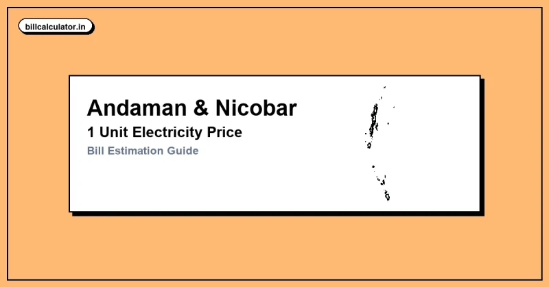 1 Unit Electricity Price in Andaman & Nicobar – Check Rate