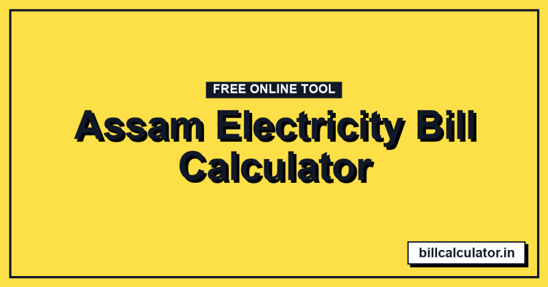 Assam Electricity Bill Calculator
