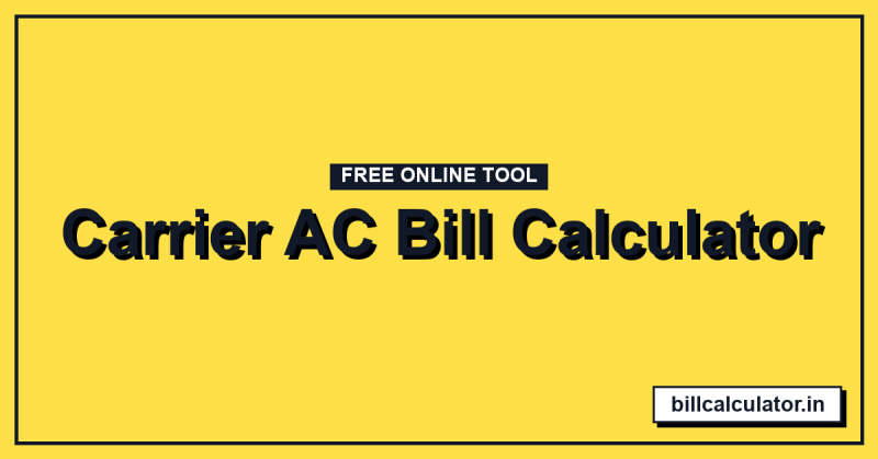 Carrier AC Bill Calculator