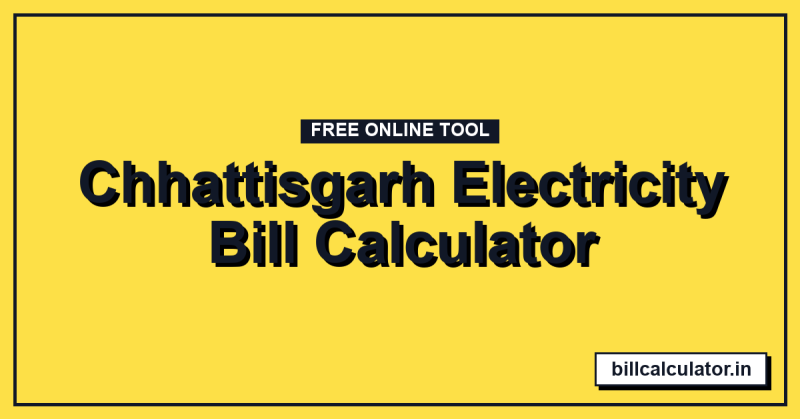 Chhattisgarh Electricity Bill Calculator