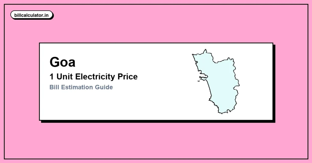 1 Unit Electricity Price in Goa – Check GED Rate