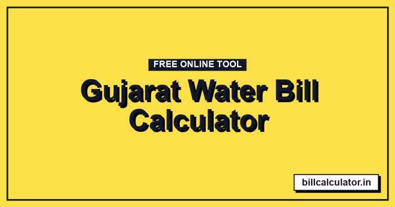 Gujarat Water Bill Calculator