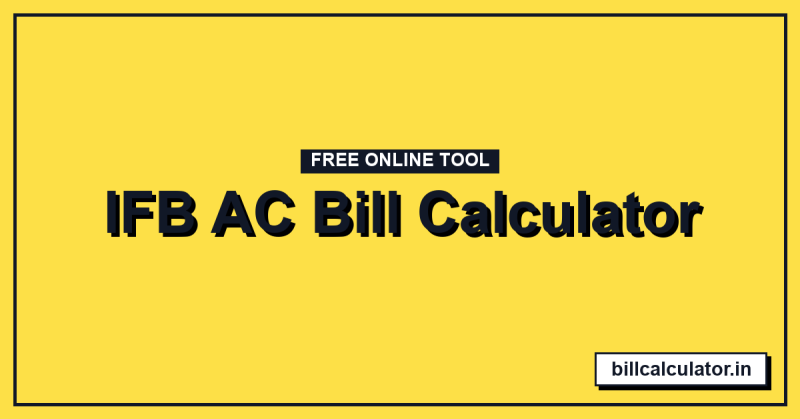 IFB AC Bill Calculator