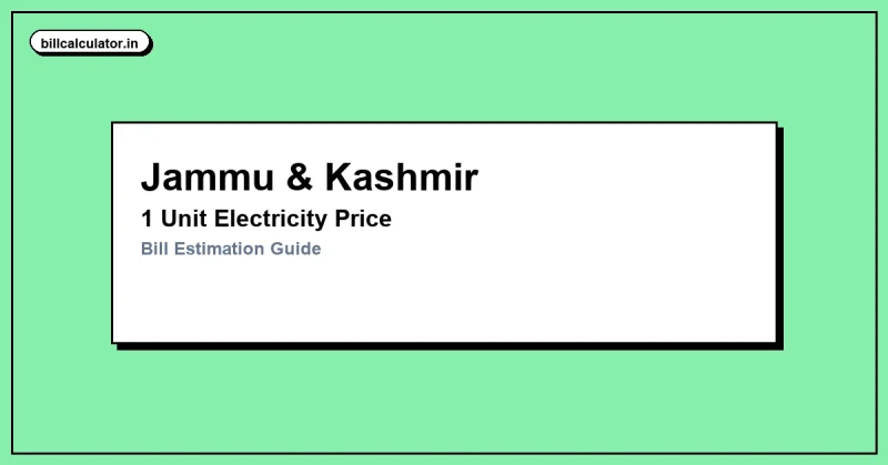 1 Unit Electricity Price in Jammu & Kashmir – Check Rate