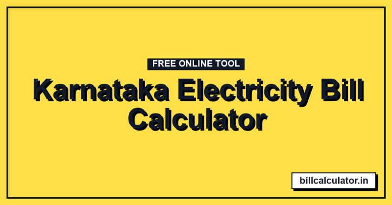 Karnataka Electricity Bill Calculator
