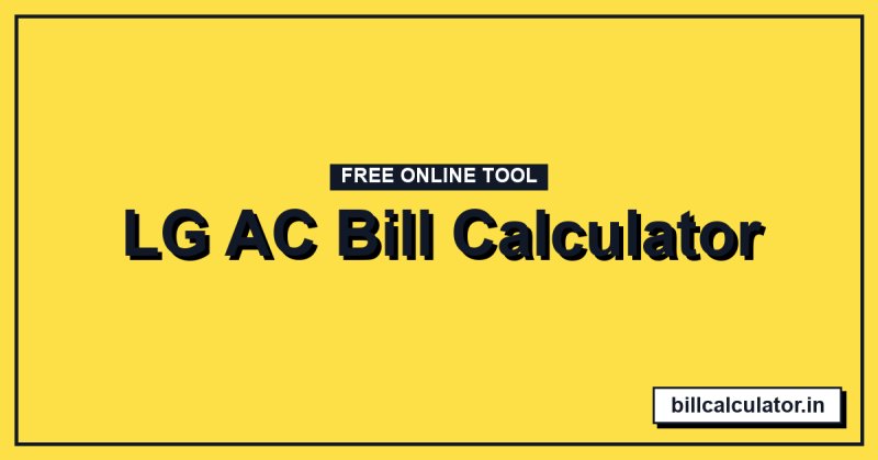 LG AC Bill Calculator