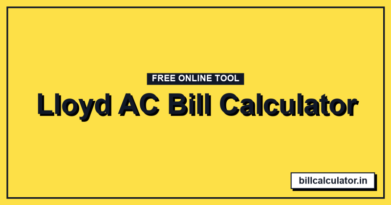Lloyd AC Bill Calculator