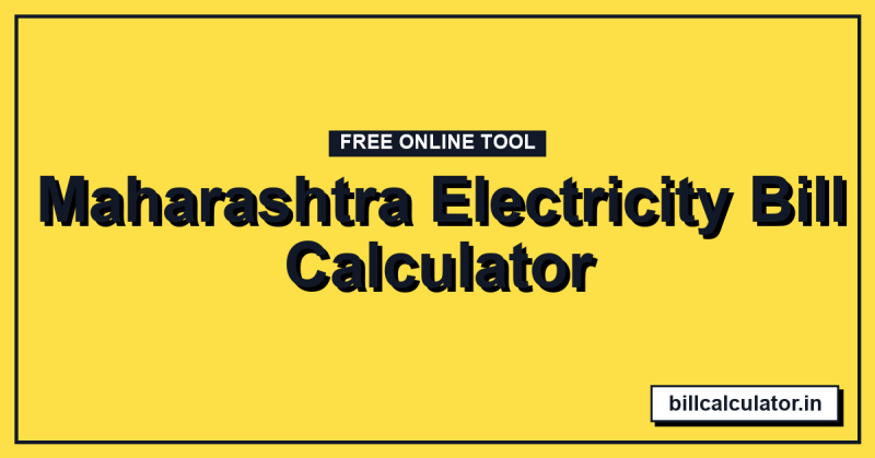Maharashtra Electricity Bill Calculator