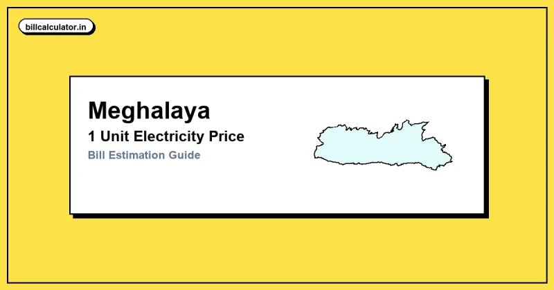 1 Unit Electricity Price in Meghalaya – Check MePDCL Rate
