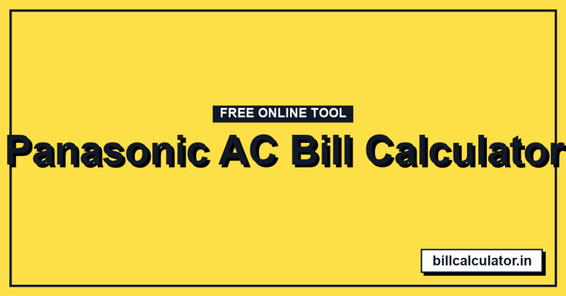 Panasonic AC Bill Calculator