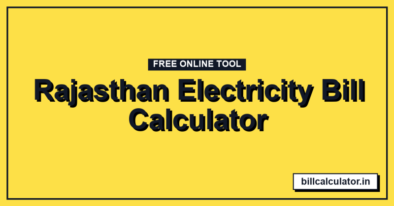 Rajasthan Electricity Bill Calculator