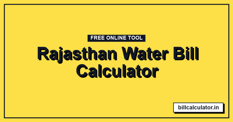 Rajasthan Water Bill Calculator