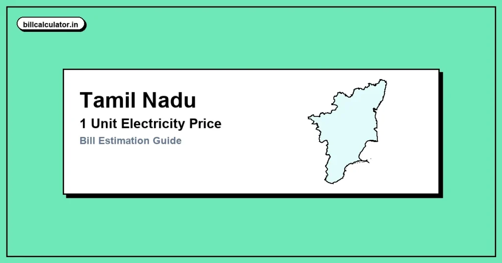 1 Unit Electricity Price in Tamil Nadu – Check TNEB 1 Unit Price