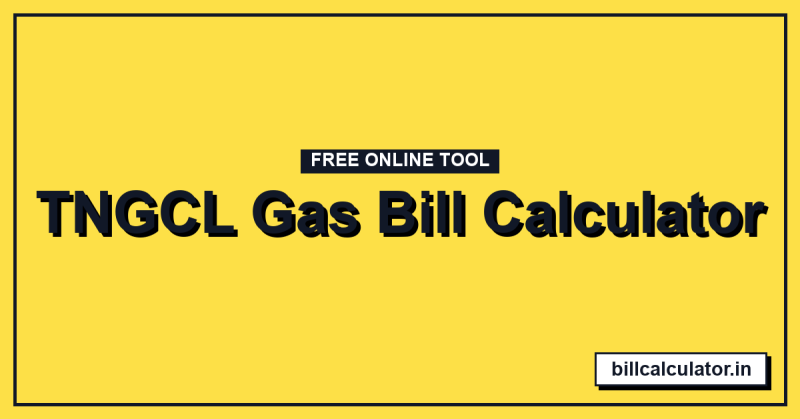 TNGCL Gas Bill Calculator