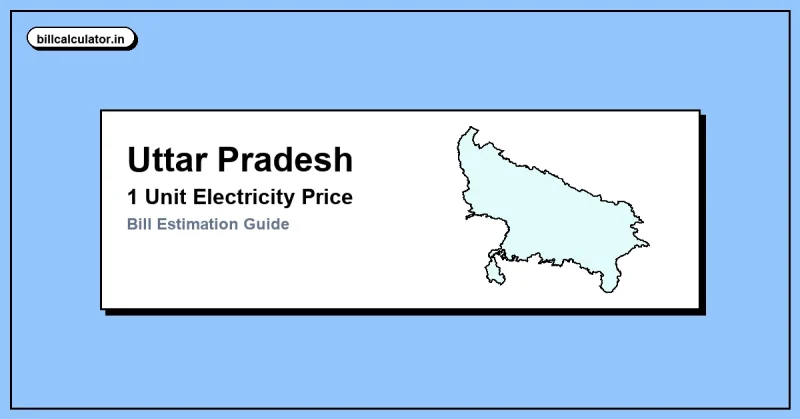 1 Unit Electricity Price in Uttar Pradesh – Check UPPCL 1 Unit Price