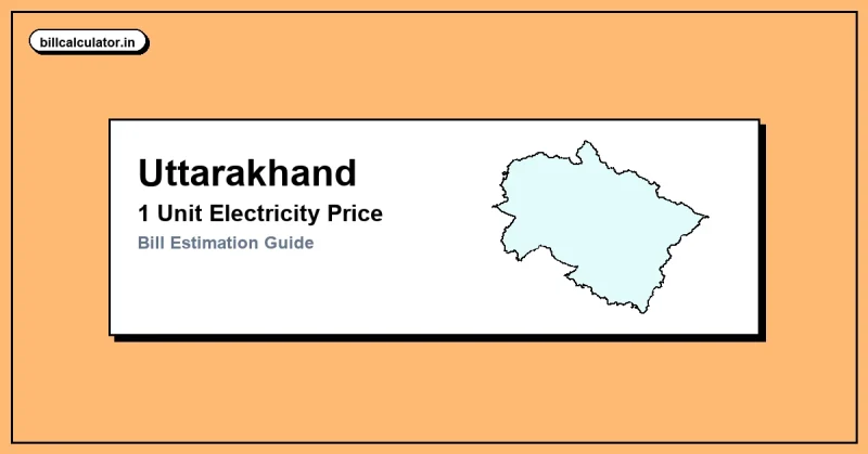 1 Unit Electricity Price in Uttarakhand – Check UPCL Rate