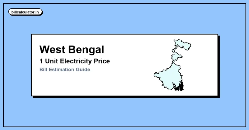 1 Unit Electricity Price in West Bengal – Check CESC & WBSEDCL